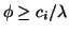 $\phi\geq c_i/\lambda$