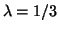$\lambda = 1/3$