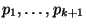 $p_1,\ldots,p_{k+1}$