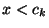 $x<c_k$