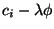 $c_i-\lambda\phi$