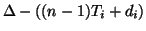 $\Delta-((n-1)T_i+d_i)$