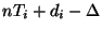$nT_i+d_i-\Delta$